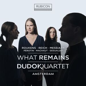 Dudok Quartet Amsterdam - What Remains  CD